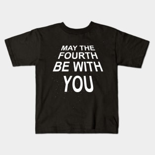 MAY THE FOURTH - May the 4th - 2.0 Kids T-Shirt